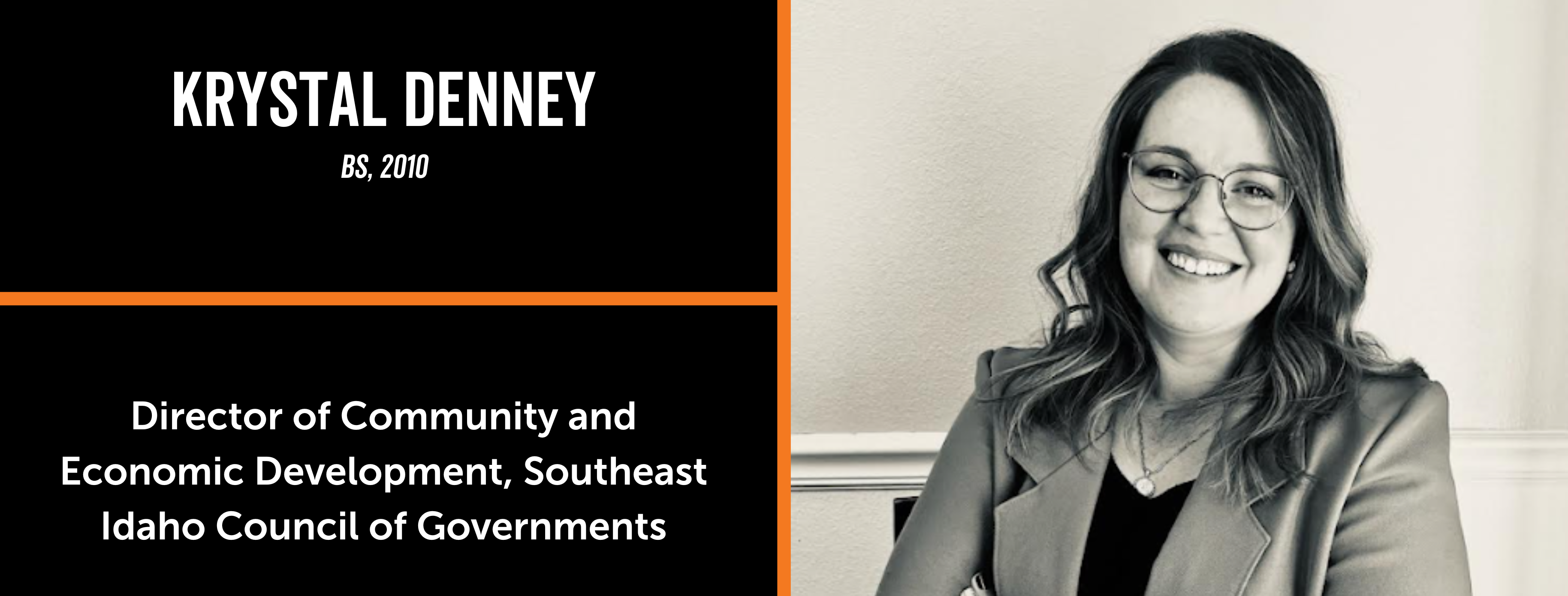 Alum Krystal Denney, BS 2010, Director of community and economic development for southeast idaho council of governments